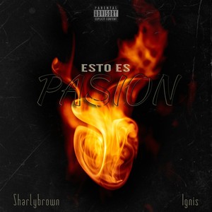 Esto es pasion (Explicit)