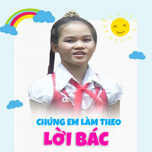 Chúng Em Làm Theo Lời Bác