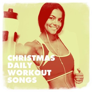 Christmas Daily Workout Songs