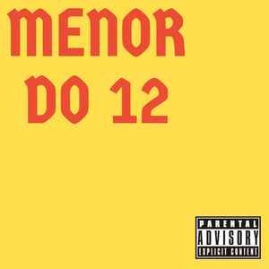 Menor do 12 (Explicit)