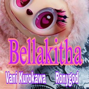 Bellakitha (feat. Ronygod)