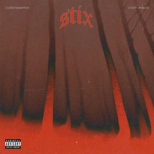 Stix (feat. Cieratherapper) [Explicit]