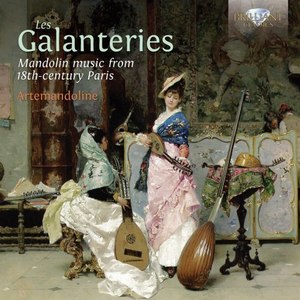 Les Galanteries: Mandolin Music from 18th-Century Paris