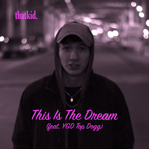 This Is the Dream (Explicit)