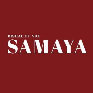 SAMAYA (feat. Vsx)