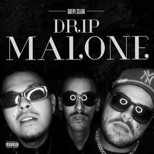 Drip Malone (Explicit)