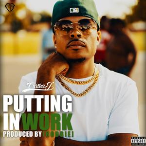 Putting In Work (Explicit)