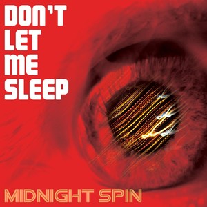 Don't Let Me Sleep (Explicit)