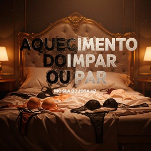 AQUECIMENTO DO IMPAR OU PAR (Explicit)