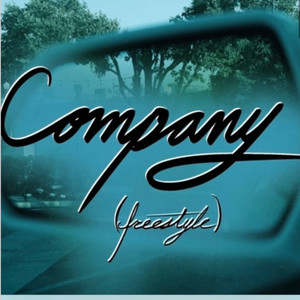 Company Freestyle (Explicit)