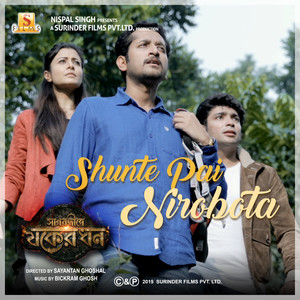 Shunte Pai Nirobota (From "Sagardwipey Jawker Dhan") - Single