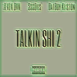 Talkin Shi 2 (Explicit)