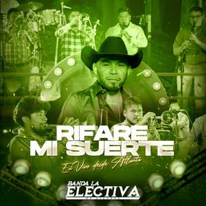 Rifare Mi Suerte (En vivo)