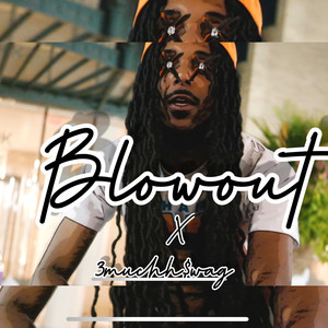 Blowout (Explicit)