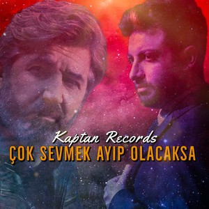 Çok Sevmek Ayıp Olacaksa