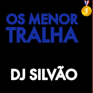 Os menor tralha (Explicit)