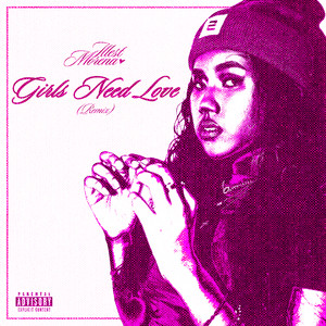 Girls Need Love (Remix|Explicit)
