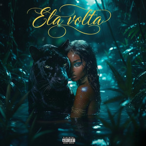 Ela Volta (Explicit)