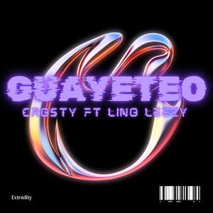 Guayeteo (feat. Lino leezy)