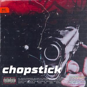 CHOPSTICK (Explicit)