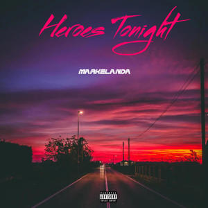 Heroes Tonight (Bumping Remix)