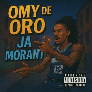 JA MORANT (Explicit)