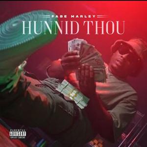 Hunnid Thou (Explicit)