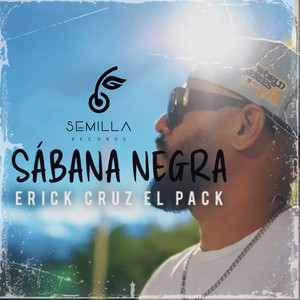 Erick Cruz El pack - Sábana Negra