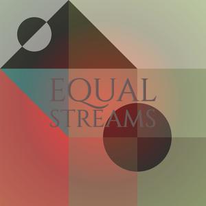 Equal Streams