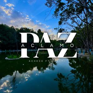 ACLAMO PAZ (feat. CHELMI) [Explicit]