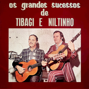 Os Grandes Sucessos de Tibagi e Niltinho