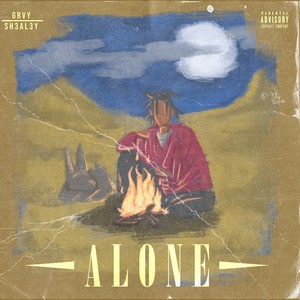 ALONE (ROUGH MIX 2021) [Explicit]