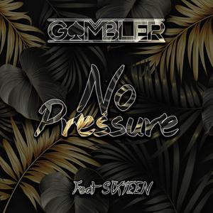 No pressure (feat. Sxteen) (Explicit)
