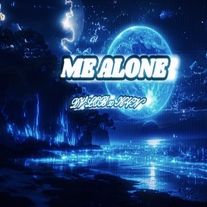 ME ALONE (Explicit)