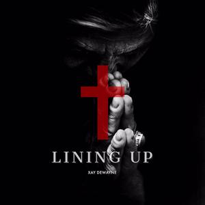 Lining Up (Explicit)