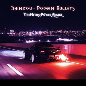Dodgin' Bullets (TheNitroPower Remix|Explicit)
