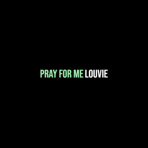 Pray for Me (Explicit)