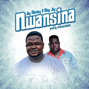 NWANSINA (feat. STAY JAY)