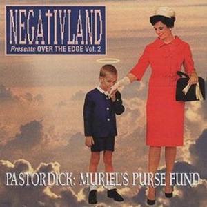 Negativland Presents Over The Edge Vol. 2 Pastor Dick - Muriel's Purse Fund