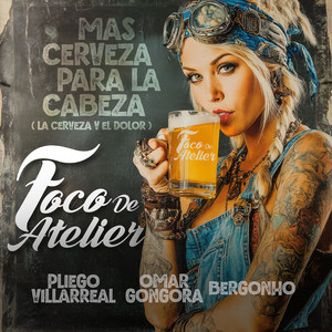 Mas Cerveza Para La Cabeza (La Cerveza Y El Dolor)