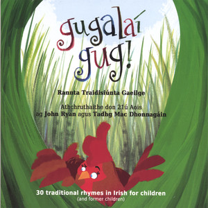 Gugalaí Gug, traditional rhymes in Irish