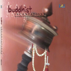Buddhist Incantations