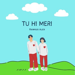 Tu Hi Meri