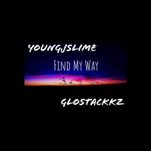 Find My Way (feat. GLOSTACKKZ) [Explicit]