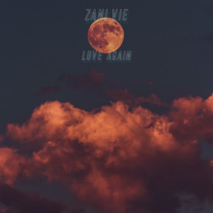 Love Again (Explicit)