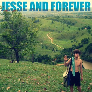 Jesse And Forever