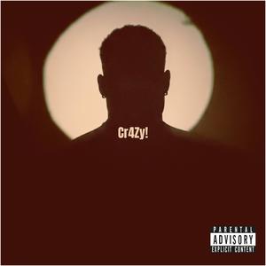 Crazy (Intro) (Explicit)