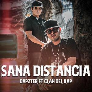 SANA DISTANCIA (feat. Clandelrap) [Explicit]