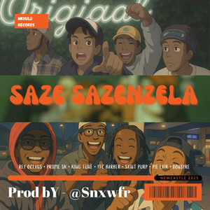 Saze Sazenzela (Explicit)
