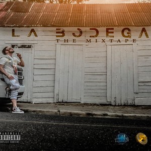 La Bodega: The Mixtape (Explicit)